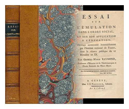 RAYMOND, GEORGE-MARIE (1769-1839) - Essai Sur L'Emulation Dans L'Ordre Social