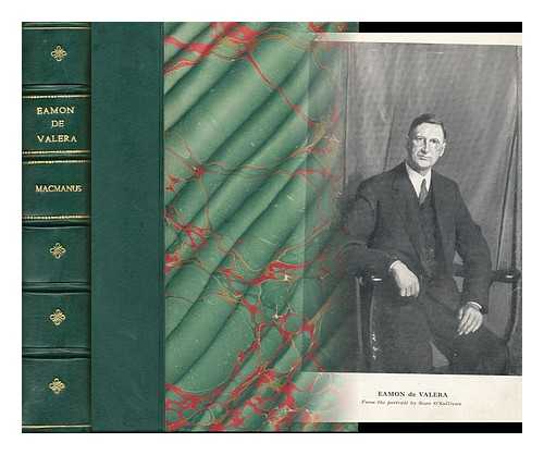 MACMANUS, M. J. (1891-1951) - Eamon De Valera : a Biography