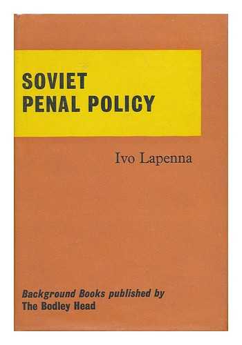 LAPENNA, IVO - Soviet Penal Policy