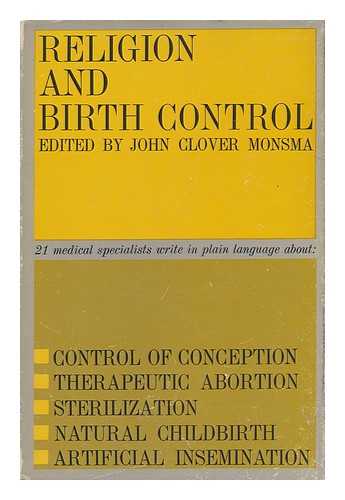 Monsma, John Clover (Ed. ) - Religion and Birth Control ...