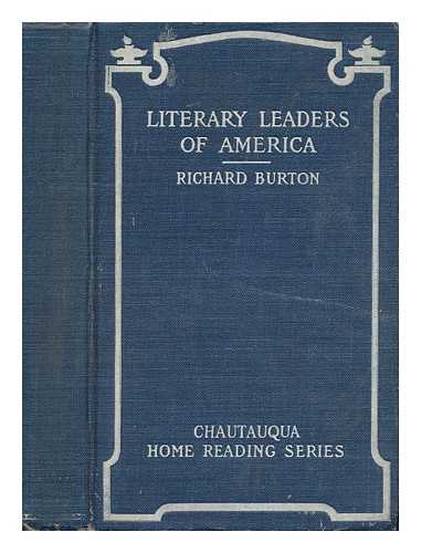 BURTON, RICHARD (1861-1940) - Literary Leaders of America