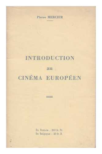 MERCIER, PIERRE - Introduction Au Cinema Europeen