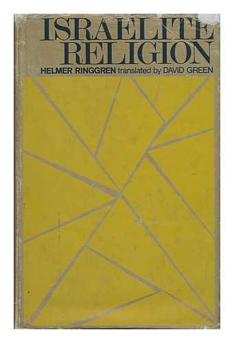 RINGGREN, HELMER (1917-) - Israelite Religion / Translated by David E. Green