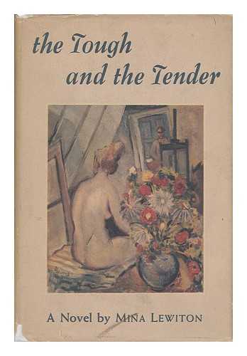 LEWITON, MINA (1904-1970) - The Tough and the Tender