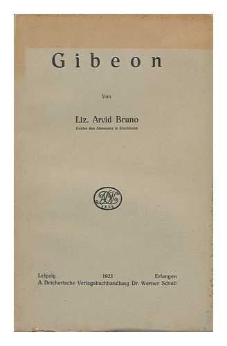 BRUNO, ARVID - Gibeon / Arvid Bruno