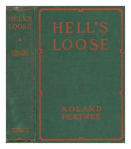 PERTWEE, ROLAND (1885-1963) - Hell's Loose