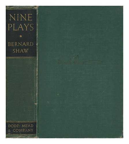 SHAW, BERNARD (1856-1950) - Nine Plays, by Bernard Shaw, with Prefaces and Notes