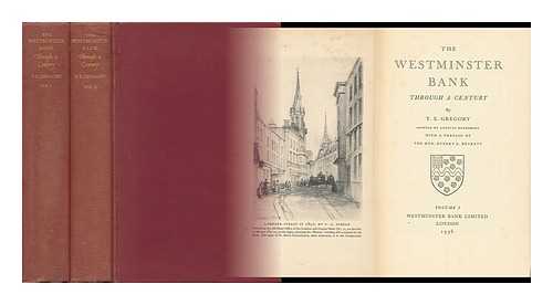 GREGORY, THEODOR EMANUEL (1890-) - The Westminster Bank through a Century