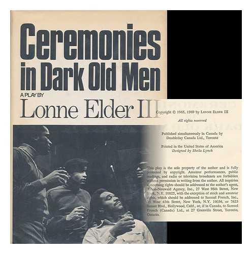 ELDER, LONNE - Ceremonies in Dark Old Men [By] Lonne Elder, III