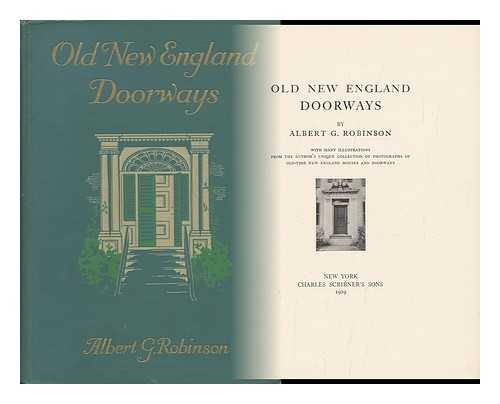 ROBINSON, ALBERT GARDNER (1855-1932) - Old New England Doorways