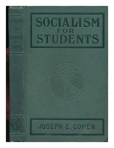 COHEN, JOSEPH E. - Socialism for Students