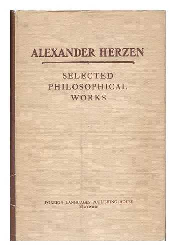 HERZEN, ALEKSANDR (1812-1870) - Selected Philosophical Works