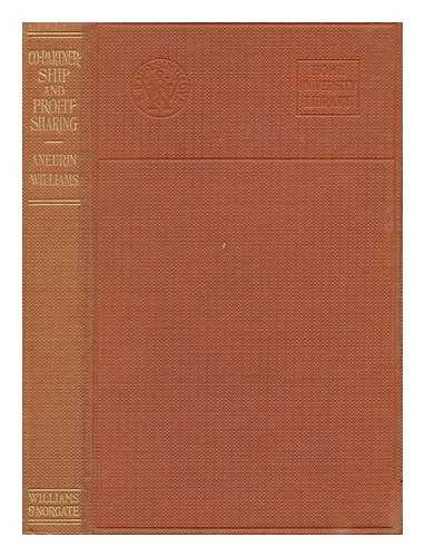 WILLIAMS, ANEURIN (1859-1924) - Co-Partnership and Profit-Sharing