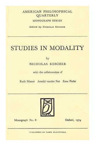 Rescher, Nicholas - Studies in Modality / Nicholas Rescher ; with the Collaboration of Ruth Manor...et Al.