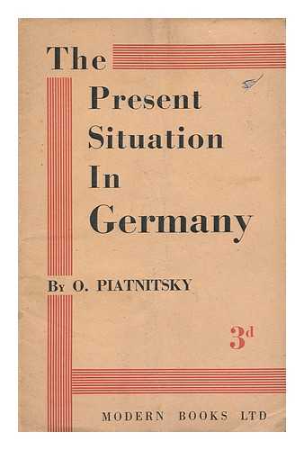 PIATNITSKY, O. - The Present Situation in Germany