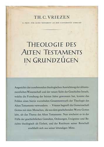 VRIEZEN, THEODORUS CHRISTIAAN - Theologie Des Alten Testaments in Grundzugen