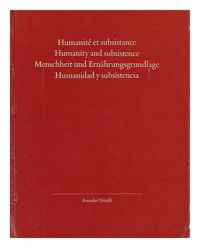 HUMANITY AND SUBSISTENCE (SYMPOSIUM) (1960 : VEVEY, SWITZERLAND) - Humanity and Subsistence : Symposium ; Vevey (Switzerland) , 21-22-23 April 1960