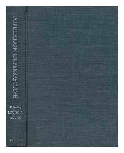 YOUNG, LOUISE B. (COMP. ) - Population in Perspective, Edited by Louise B. Young