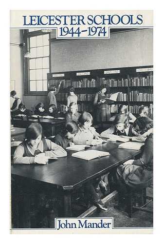 MANDER, JOHN - Leicester Schools, 1944-1974