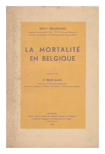 SELLESLAGS, WILLY - La Mortalite En Belgique / Willy Selleslags