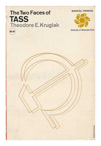 KRUGLAK, THEODORE EDUARD - The Two Faces of TASS