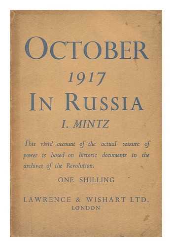 MINTZ, ISAAK ISRAELEVICH - October 1917 in Russia