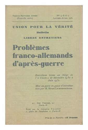 UNION POUR LA VERITE - Problemes Franco-Allemands D'Apres Guerre : Entretians Tenus Au Siege De L'Union Pour La Verite