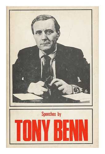 BENN, TONY (1925-) - Speeches