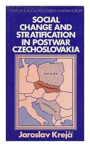 KREJCI, JAROSLAV (1916-) - Social Change and Stratification in Postwar Czechoslovakia