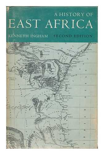 INGHAM, KENNETH - A History of East Africa