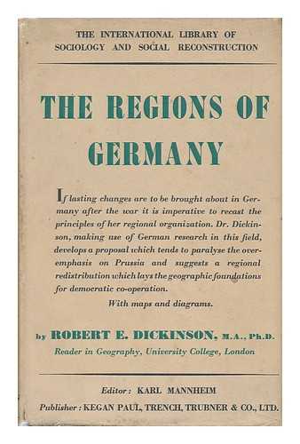 DICKINSON, ROBERT ERIC - The Regions of Germany, by Robert E. Dickinson