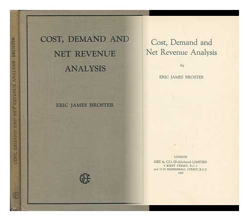 BROSTER, ERIC JAMES - Cost, Demand and Net Revenue Analysis