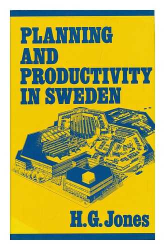 JONES, H. G. - Planning and Productivity in Sweden