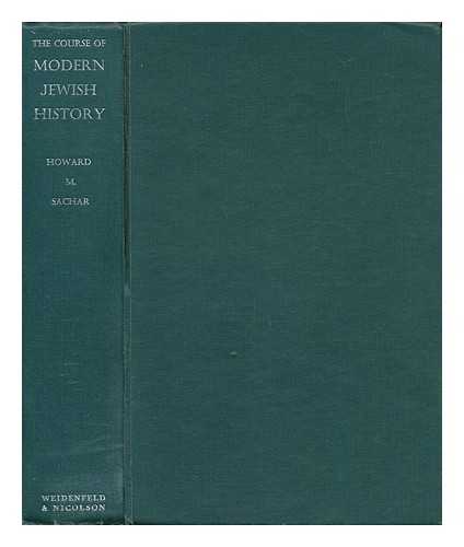 SACHAR, HOWARD MORLEY - The Course of Modern Jewish History