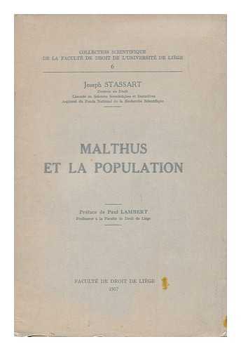 STASSART, JOSEPH - Malthus Et La Population. Pref. De Paul Lambert