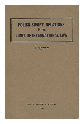 Montanus, B. - Polish-Soviet Relations in the Light of International Law