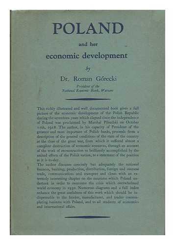 GORECKI, ROMAN (1889-1946) - Poland and Her Economic Development