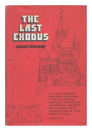 SCHROETER, LEONARD - The Last Exodus