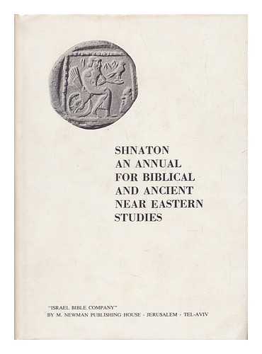 GREENFIELD, JONAS. MOSHE WEINFELD (EDS. ) - Shnaton, an Annual for Biblical and Ancient Near Eastern Studies