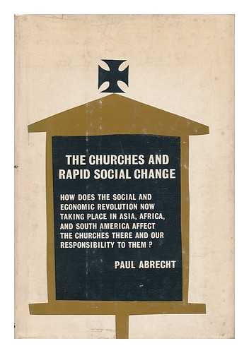 Abrecht, Paul - The Churches and Rapid Social Change