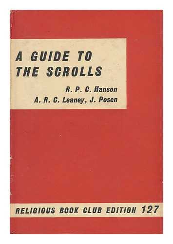 LEANEY, ALFRED ROBERT CLARE. HANSON, RICHARD PATRICK CROSLAND (1916-). POZEN, YAAKOV YEHEZKEL - A Guide to the Scrolls : Nottingham Studies on the Qumran Discoveries