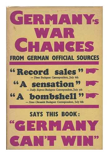 LAJOS, IVAN (1906-1949) - Germany's War Chances As Pictured in German Official Literature