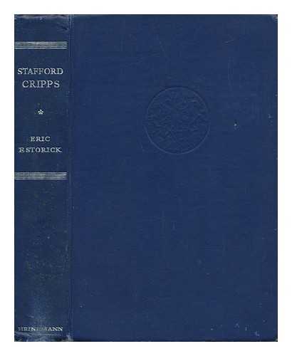 ESTORICK, ERIC - Stafford Cripps, a Biography