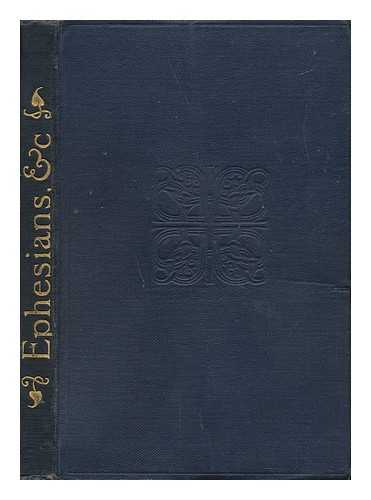 [BIBLE NT. EPHESIANS, COLOSSIANS, PHILEMON, & PHILIPPIANS]. MARTIN, G. CURRIE (GEORGE CURRIE) (ED. ) - Corinthians : Introduction, Authorized Version, Revised Version with Notes, Illustrations / Edited by J. Massie ; Ephesians, Colossians, Philemon, & Philippians : Introduction, Authorized Version, Revised Version with Notes, Illustrations /... . ..edited by G. Currie Martin