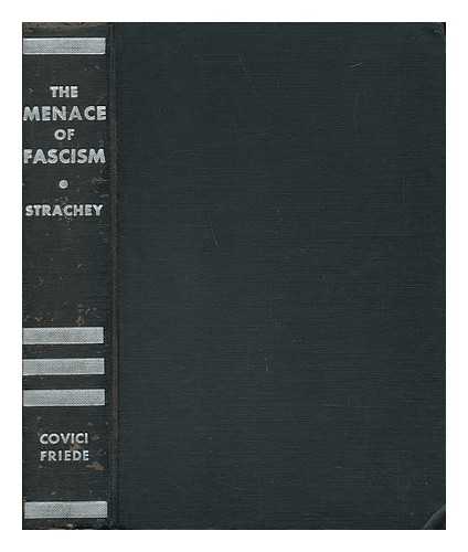 STRACHEY, JOHN (1901-1963) - The Menace of Fascism