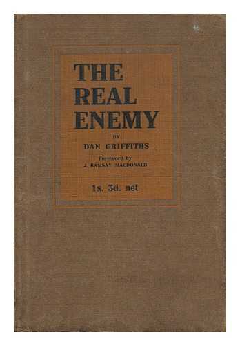 GRIFFITHS, DAN - The Real Enemy and Other Socialist Essays