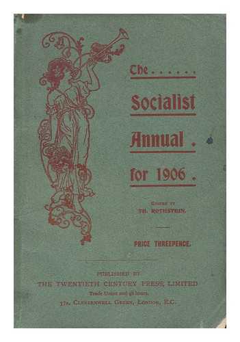ROTHSTEIN, TH. , ED. - The Socialist Annual for 1906 / Edited by Th. Rothstein