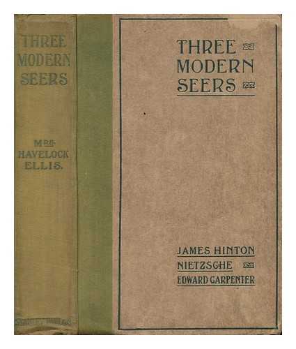 ELLIS, HAVELOCK, MRS (1861-1916) - Three Modern Seers