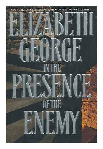 George, Elizabeth (1949-) - In the Presence of the Enemy / Elizabeth George