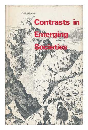CUSHING G. F. - Contrasts in Emerging Societies : Readings in the Social and Economic History of South-Eastern Europe in the Nineteenth Century / Selected and Translated by G. F. Cushing, E. D. Tappe, V. De S. Pinto, Phyllis Auty ; and Edited by Doreen Warriner